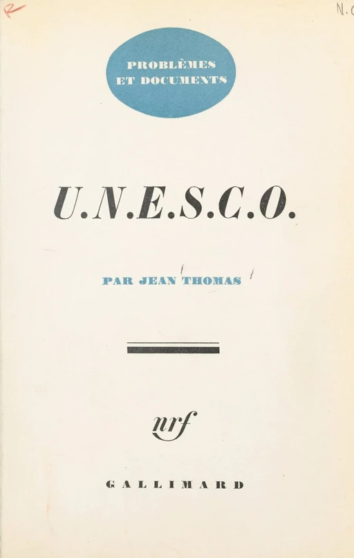 U.N.E.S.C.O. - Jean Thomas - Gallimard (réédition numérique FeniXX)