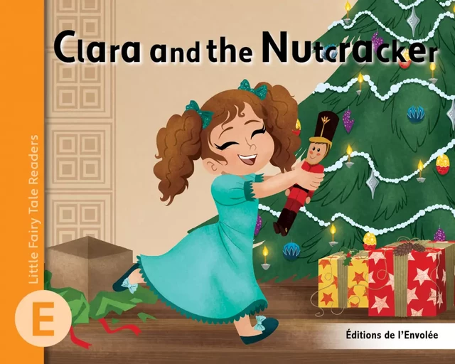 Clara and the Nutcracker - Léa Cullen-Robitaille - Éditions de l’Envolée