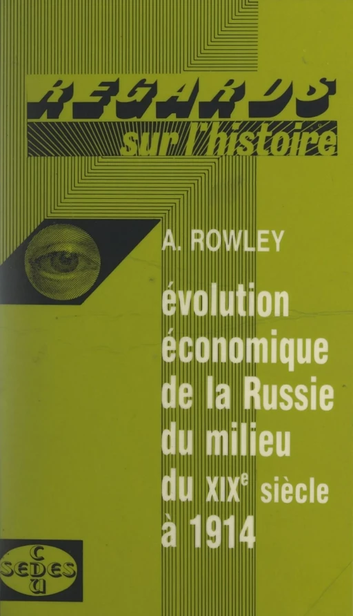 Évolution économique de la Russie, du milieu du XIXe siècle à 1914 - Anthony Rowley - Sedes (réédition numérique FeniXX)