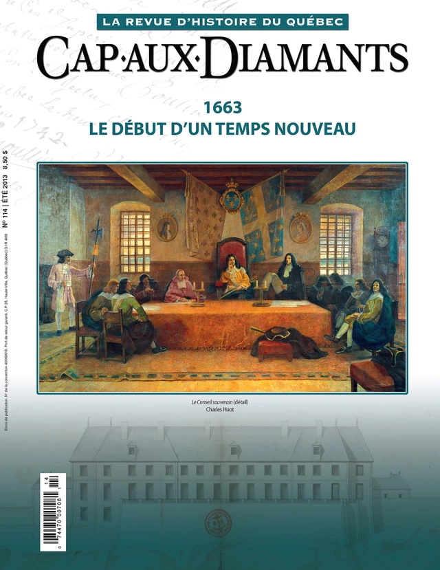 Cap-aux-Diamants. No. 114, Été 2013 - Christian Blais, Maxime Morin, Marie-Eve Ouellet, Michel De Waele, Marie-Ève Gingras, Gilles Routhier, Manon Goyette, Rosalie Mercier-Méthé, Gilles Samson, Richard Fiset, Bernard Allaire, Coline Niess, Nicolas Giroux, John Willis, Alex Tremblay, Denis Racine, Martin Drouin, Serge Pallascio, Mario Béland, Yves Beauregard, Yves Laberge, Jacques Saint-Pierre, François Droüin - Les Éditions Cap-aux-Diamants inc.