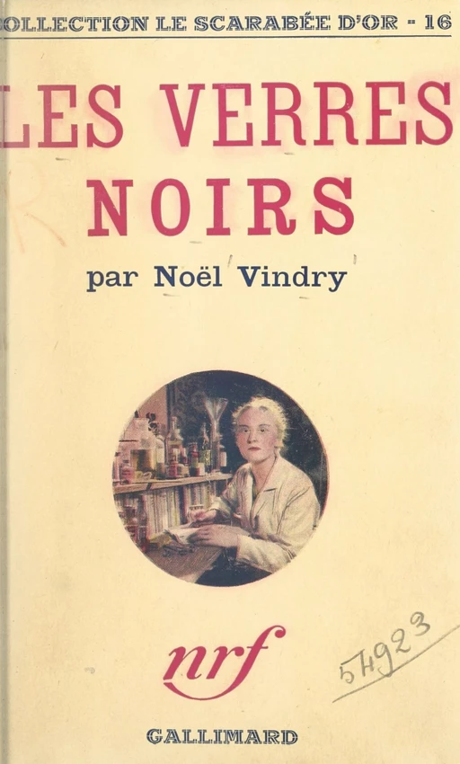 Les verres noirs - Noël Vindry - Gallimard (réédition numérique FeniXX)