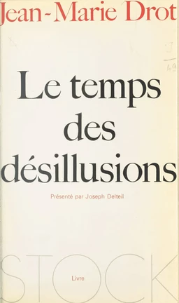 Le temps des désillusions