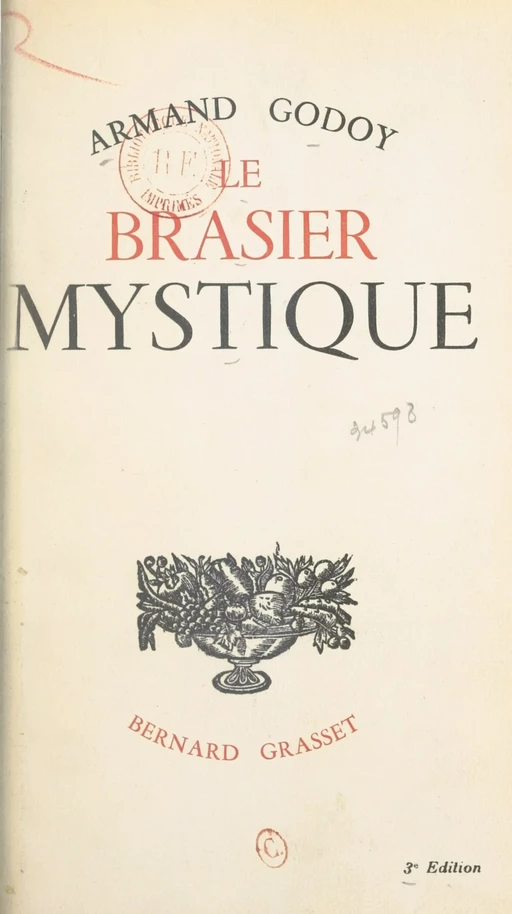 Le brasier mystique - Armand Godoy - Grasset (réédition numérique FeniXX)