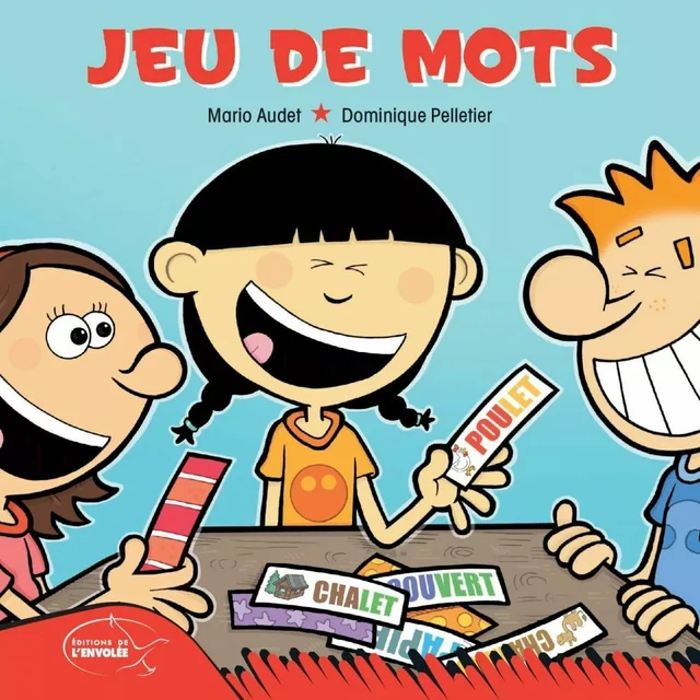 Jeu de mots - Mario Audet - Éditions de l’Envolée