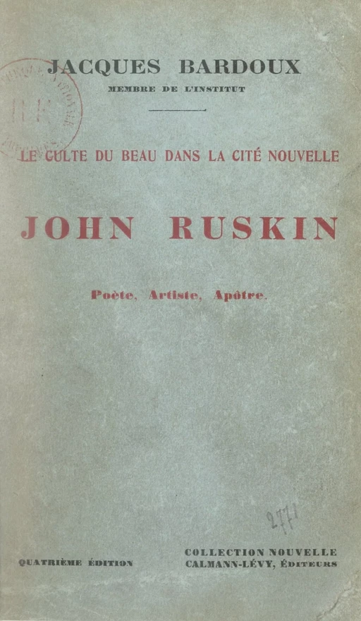 Le culte du beau dans la cité nouvelle - Jacques Bardoux - Calmann-Lévy (réédition numérique FeniXX)