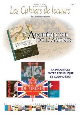 Les Cahiers de lecture de L'Action nationale. Vol. 7 No. 3, Été 2013