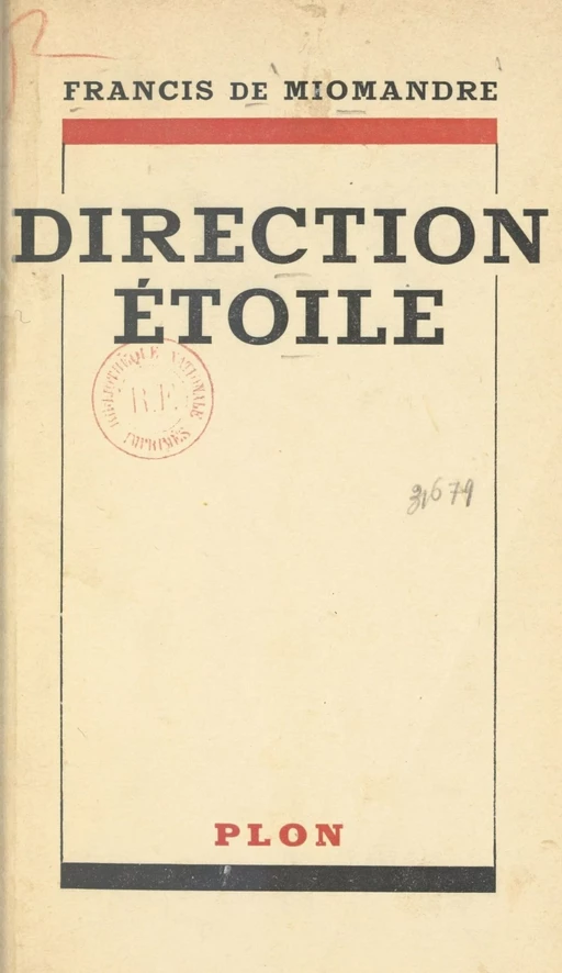 Direction Étoile - Francis de Miomandre - Plon (réédition numérique FeniXX)