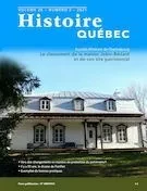 Histoire Québec. Vol. 26 No. 3,  2021 - Clément Locat, Denis Robitaille, Jean-Marie Fallu, Christian Harvey, Marc Desjardins, Laurence Provencher St-Pierre, Marie Blouin, Robert Martel, Marc-André Bluteau, Gabrielle Dufour, Emma Kahente Ouimet, Mathieu Boivin, Philippe Boucher, Michel Pratt, François Gloutnay - Les Éditions Histoire Québec