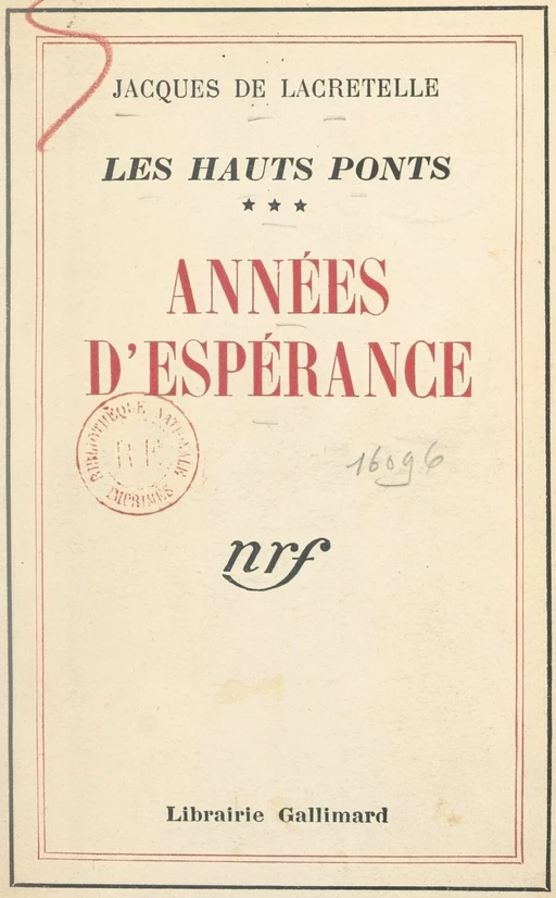 Les hauts ponts (3) - Jacques de Lacretelle - Gallimard (réédition numérique FeniXX)