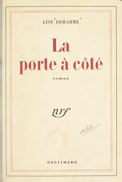 La porte à côté - Lise Deharme - Gallimard (réédition numérique FeniXX)