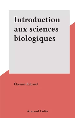 Introduction aux sciences biologiques