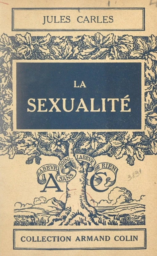 La sexualité - Jules Carles - Armand Colin (réédition numérique FeniXX)