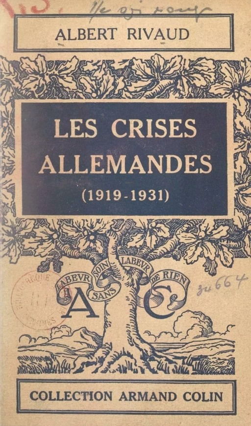 Les crises allemandes - Albert Rivaud - Armand Colin (réédition numérique FeniXX)