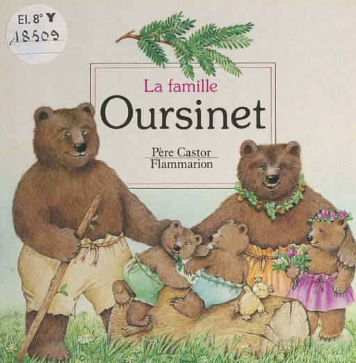 La famille Oursinet - Anne Fronsacq - Flammarion (réédition numérique FeniXX)