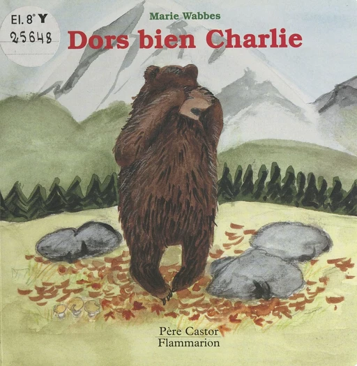 Dors bien Charlie - Marie Wabbes - Père Castor-Flammarion (réédition numérique FeniXX) 