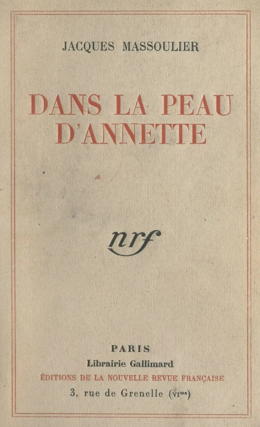 Dans la peau d'Annette - Jacques Massoulier - Gallimard (réédition numérique FeniXX)