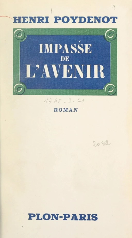 Impasse de l'avenir - Henri Poydenot - Plon (réédition numérique FeniXX)