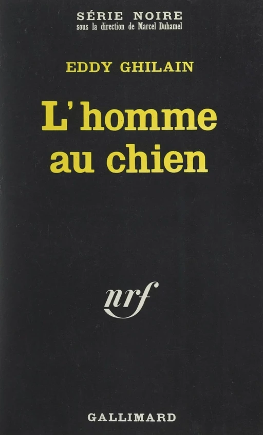 L'homme au chien - Eddy Ghilain - Gallimard (réédition numérique FeniXX)