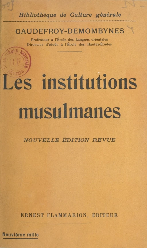 Les institutions musulmanes - Maurice Gaudefroy-Demombynes - Flammarion (réédition numérique FeniXX) 