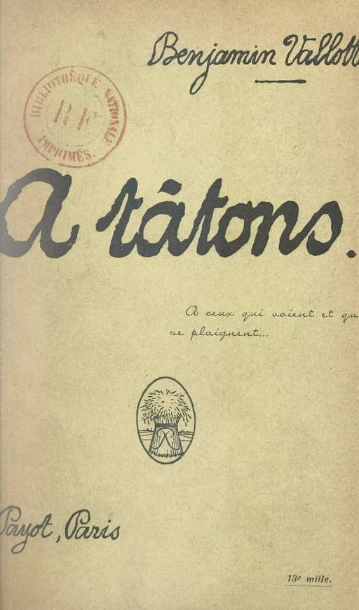 À tâtons... - Benjamin Vallotton - Payot & Rivages (réédition numérique FeniXX)