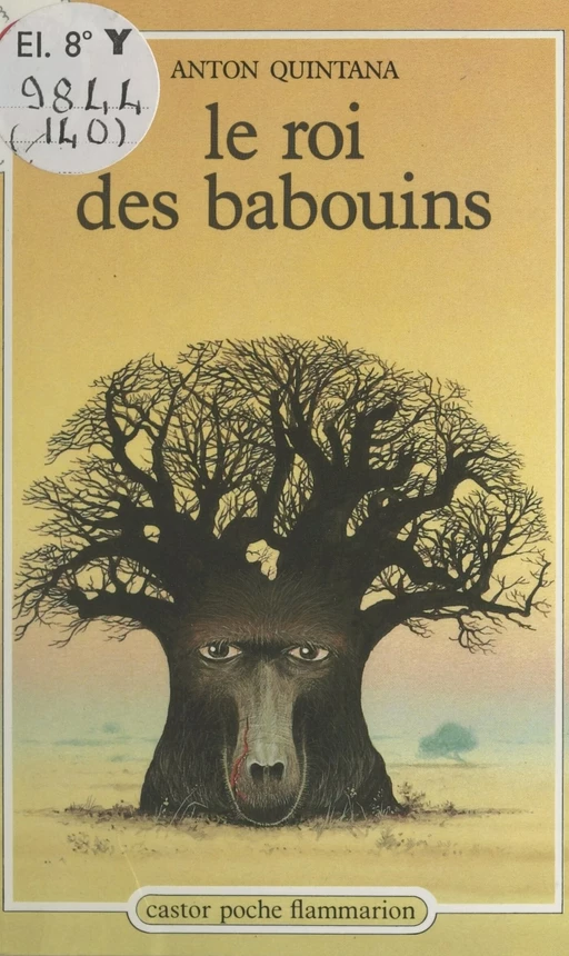 Le roi des babouins - Anton Quintana - Flammarion (réédition numérique FeniXX)