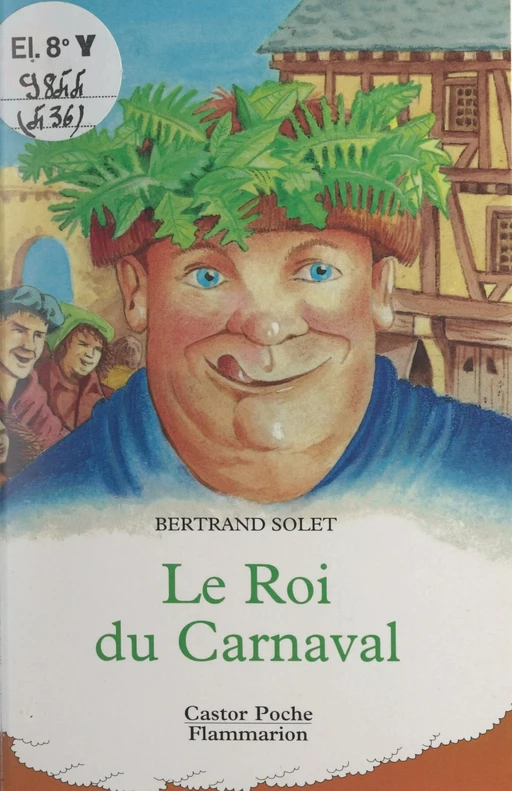 Le roi du carnaval - Bertrand Solet - Flammarion (réédition numérique FeniXX)