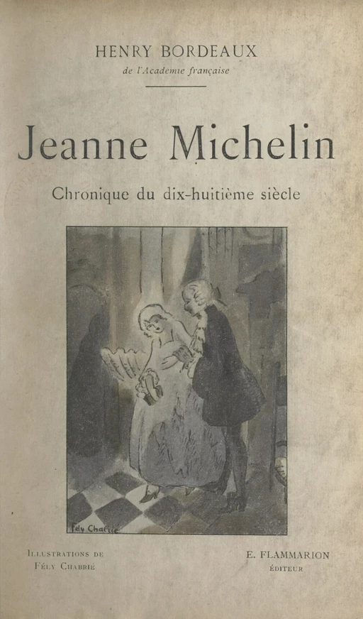 Jeanne Michelin - Henry Bordeaux - Flammarion (réédition numérique FeniXX)