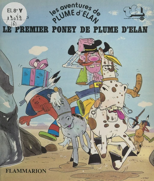 Les aventures de Plume d'Élan - Christophe Izard - Flammarion (réédition numérique FeniXX)