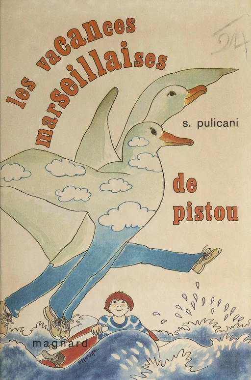 Les vacances marseillaises de Pistou - Suzanne Pulicani - Magnard (réédition numérique FeniXX)