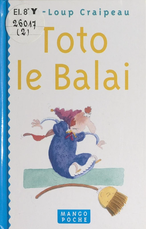 Toto le balai - Jean-Loup Craipeau - Flammarion (réédition numérique FeniXX)