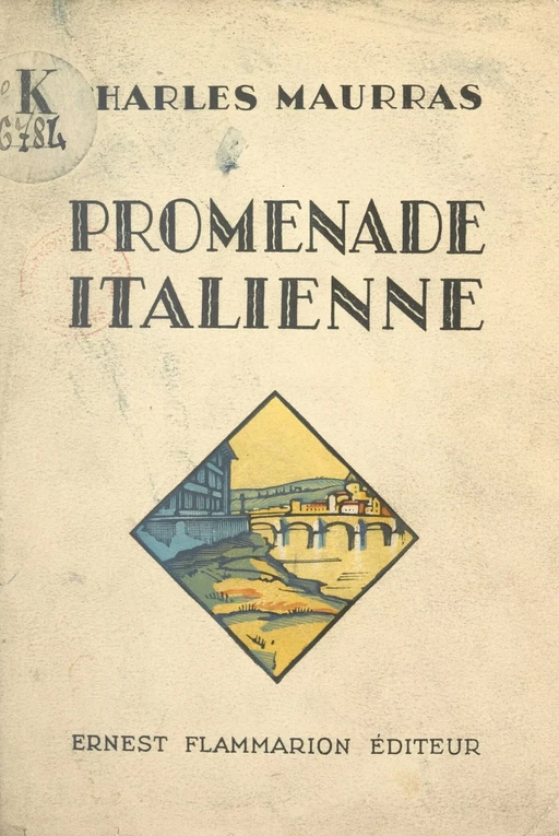 Promenade italienne - Charles Maurras - Flammarion (réédition numérique FeniXX)