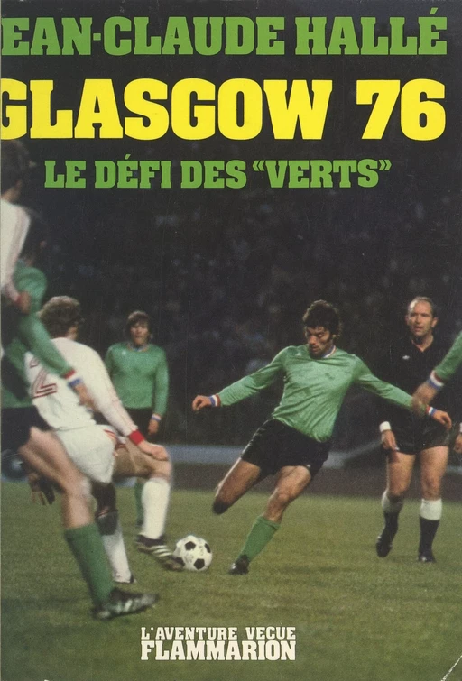 Glasgow 76 - Jean-Claude Hallé - Flammarion (réédition numérique FeniXX) 