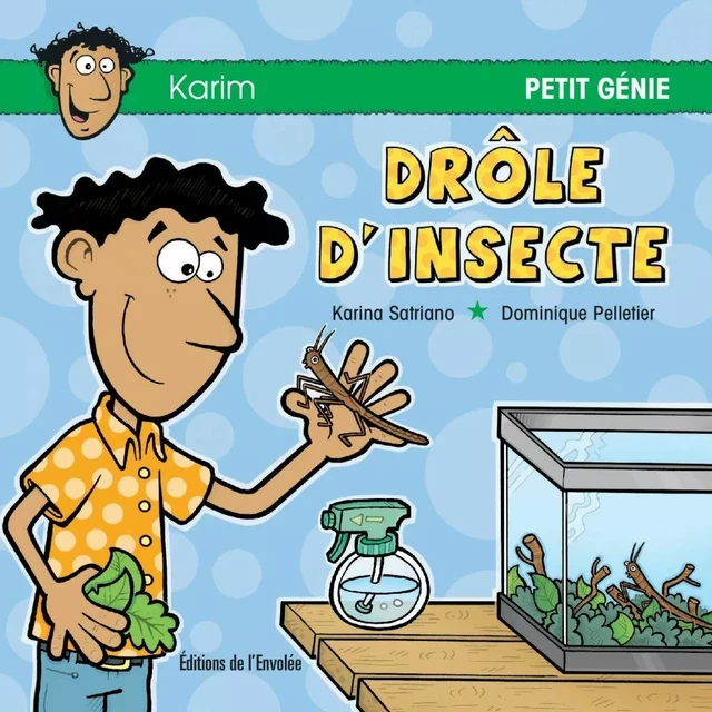 Drôle d’insecte - Karina Satriano - Éditions de l’Envolée