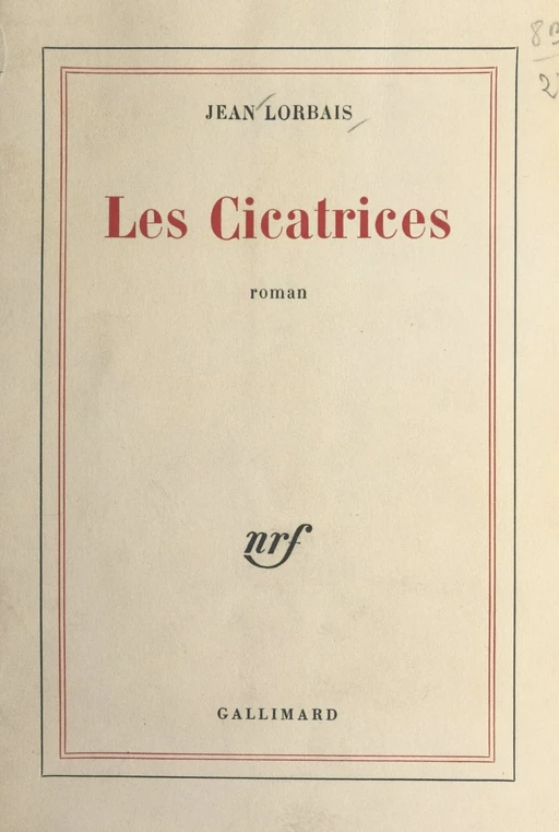 Les cicatrices - Jean Lorbais - Gallimard (réédition numérique FeniXX)