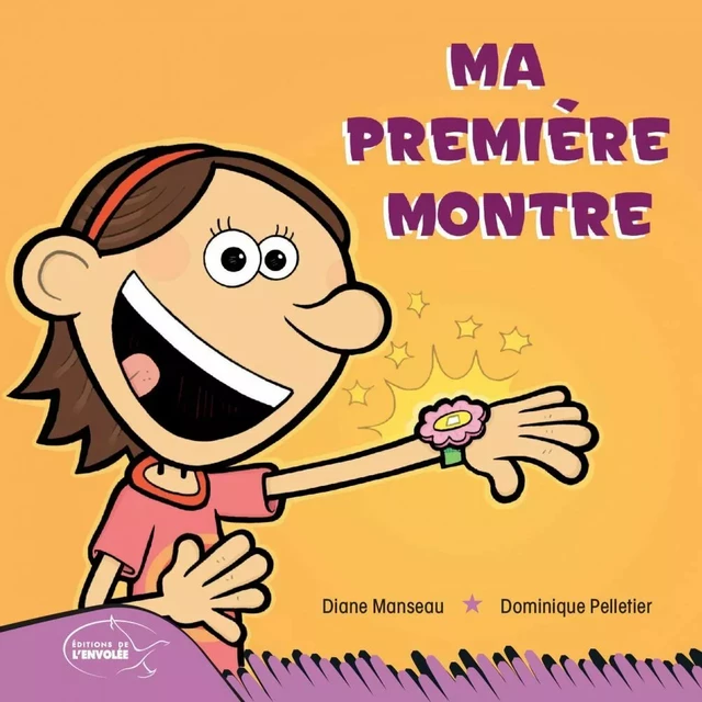 Ma première montre - Diane Manseau - Éditions de l’Envolée