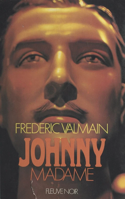 Johnny-Madame - Frédéric Valmain - Fleuve éditions (réédition numérique FeniXX)