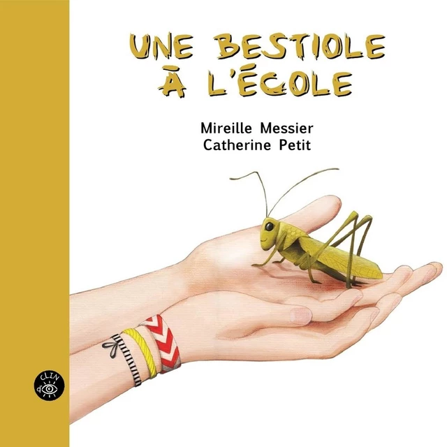 Une bestiole à l'école - Mireille Messier, catherine Petit - Éditions de l'Isatis