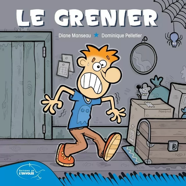 Le grenier - Diane Manseau - Éditions de l’Envolée