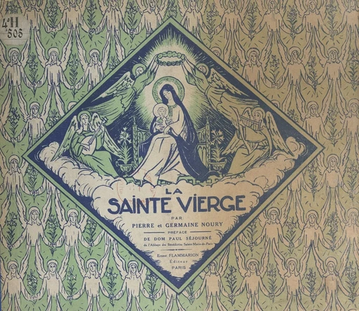 La Sainte Vierge - Germaine Noury, Pierre Noury - Flammarion (réédition numérique FeniXX)