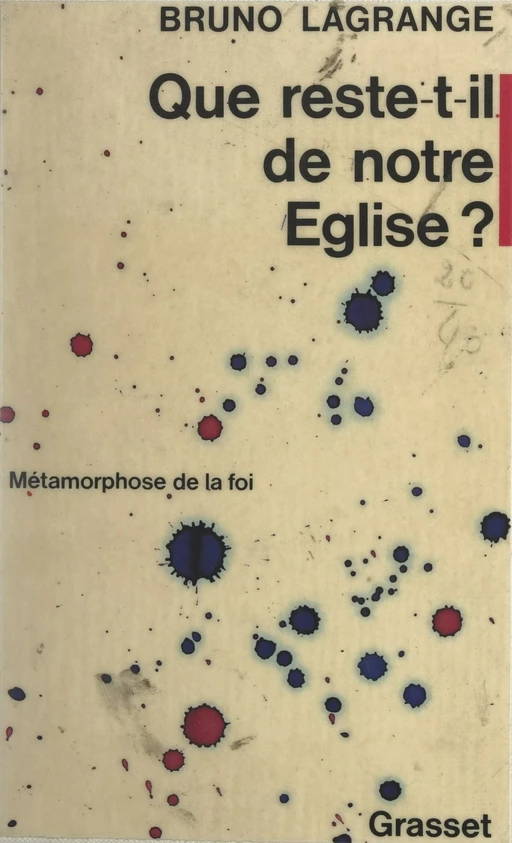 Que reste-t-il de notre Église ? - Bruno Lagrange - Grasset (réédition numérique FeniXX)