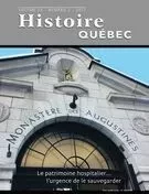 Histoire Québec. Vol. 23 No. 2,  2017 - Yves Bergeron, Marie-Charlotte Franco, Marie-Ève Goulet, Emilie Banville, Catherine Gadbois-Laurendeau, Anne Castelas, Charlotte Moreau De La Fuente, Emmanuelle Trudeau-Morin, Léa Alain-Gendreau, Claudia Laurin, Marie-Claude Thifault, Karine Raynor, Myriam Mathieu-Bédard, Anne-Marie Charuest, François Gloutnay - Les Éditions Histoire Québec