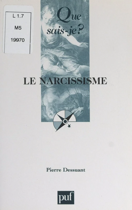 Le narcissisme - Pierre Dessuant - Presses universitaires de France (réédition numérique FeniXX)