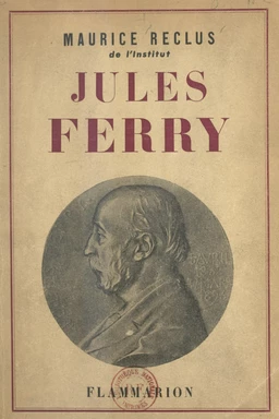 Jules Ferry, 1832-1893