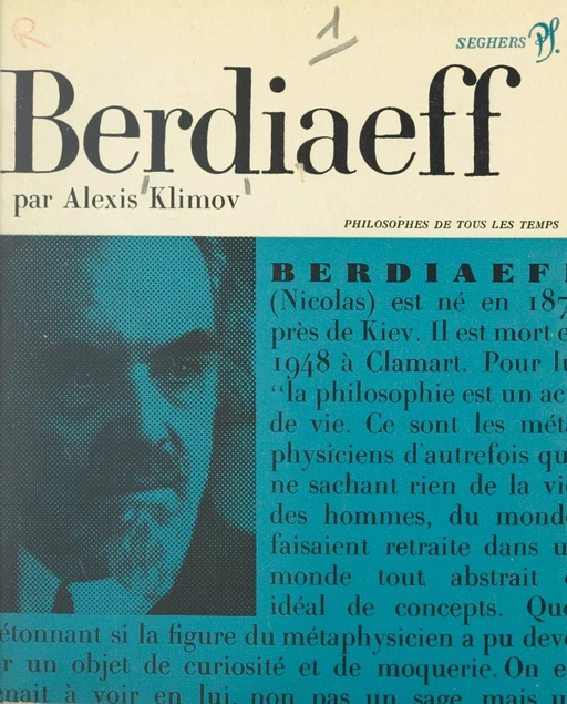 Nicolas Berdiaeff, ou la révolte contre l'objectivation - Alexis Klimov - Seghers (réédition numérique FeniXX)