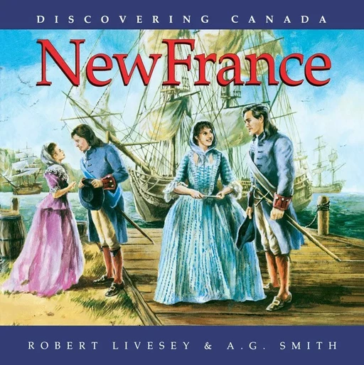 New France - Robert Livesey - Éditions des Plaines