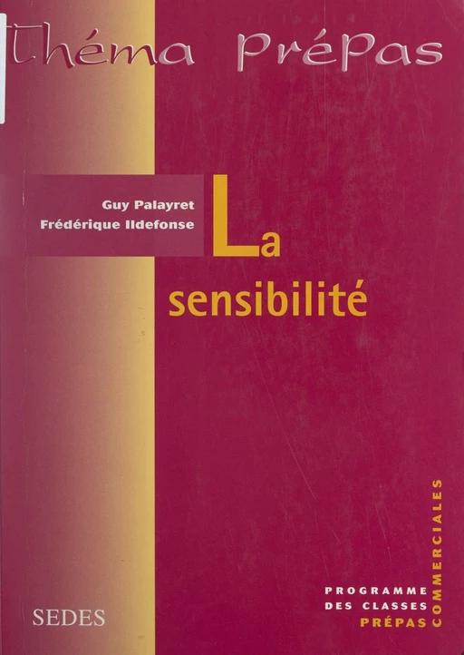 La sensibilité - Frédérique Ildefonse, Guy Palayret - Sedes (réédition numérique FeniXX)