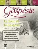 Magazine Gaspésie. Vol. 54 No. 3, Décembre-Mars 2017-2018 - Jean-Marie Fallu, David Lonergan, Sylvain Boudreau, Yvan Landry, Alexander Reford, Rodrigue Lapointe, Renée Jalbert, Anne Bernard, Jean-Pierre Bernard, Marie-Pierre Huard, Vicky Boulay, Paul Lemieux, Bernadette-Marie Roy, Denis Paradis, Jeanne Bourque - Musée de la Gaspésie