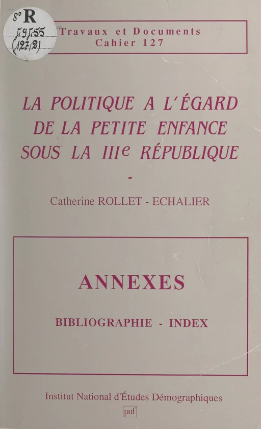 La politique à l'égard de la petite enfance sous la IIIe République - Catherine Rollet-Echalier - Presses universitaires de France (réédition numérique FeniXX)