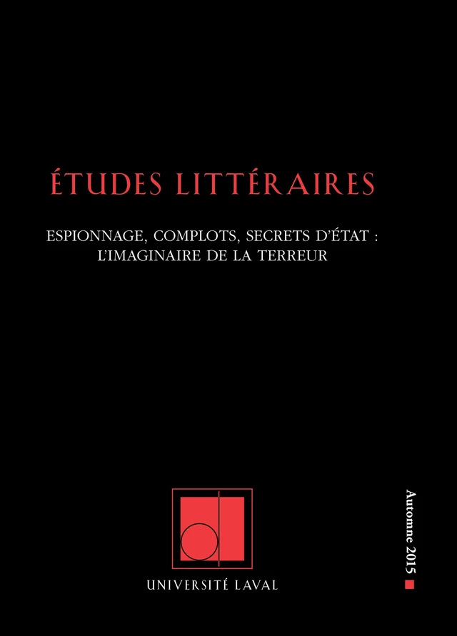 Études littéraires. Vol. 46 No. 3, Automne 2015 - Sylvain David, Maxime Prévost, Nicolas Gauthier, Matthieu Letourneux, Tayeb Ainseba, Martín Lombardo, Marie-Hélène Voyer, François-Emmanuël Boucher, Sophie Marcotte, Fadi Khodr, Gabriel Proulx, Laurent Jenny, Judith Schlanger, Giulia Agostini, Jean-François Hamel - Département des littératures de l’Université Laval