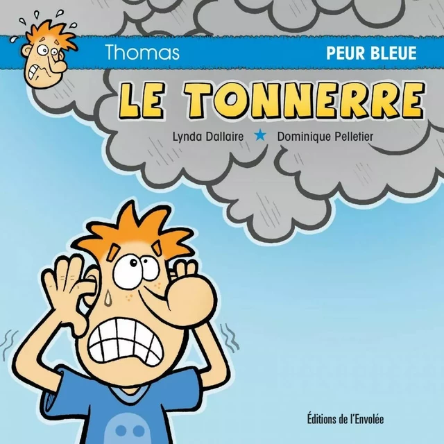 Le tonnerre - Lynda Dallaire - Éditions de l’Envolée